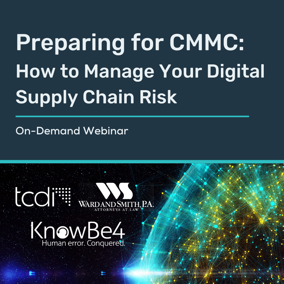 CMMC Compliance: How to Manage Your Digital Supply Chain Risk