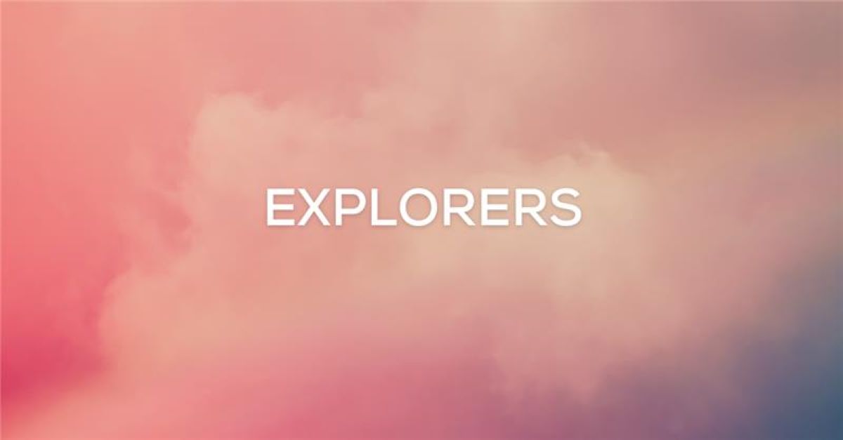 We are Explorers