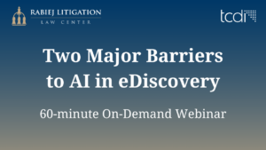 Two Major Barriers to AI in eDiscovery On-Demand Webinar thumbnail