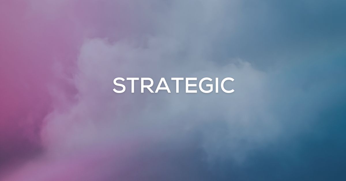 We are Strategic