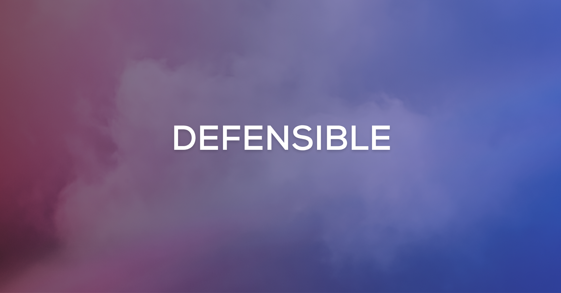 We Are Defensible